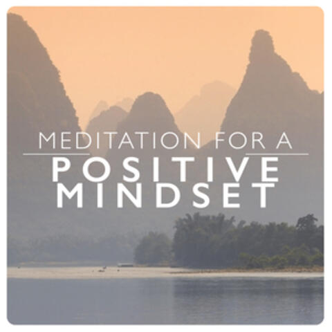 Meditation for a Positive Mindset