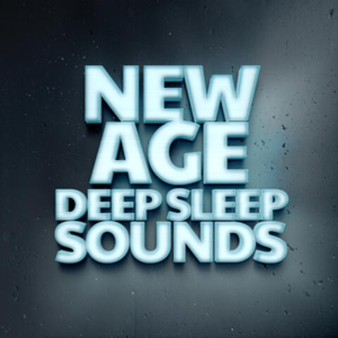 New Age Deep Sleep Sounds