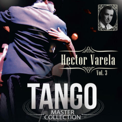 Tango Master Collection, Vol. 3: Hector Varela