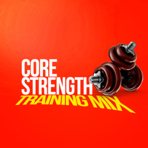 Core Strength Training Mix