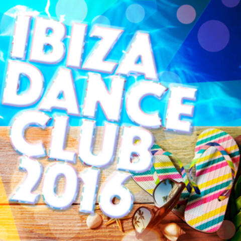 Ibiza Dance Club 2016