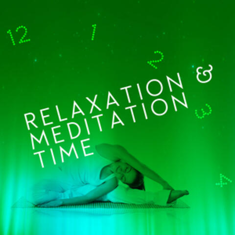 Relaxation & Meditation Time