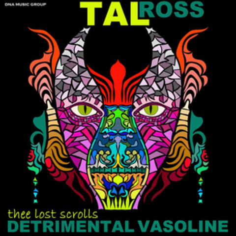 Thee Lost Scrolls of Detrimental Vasoline