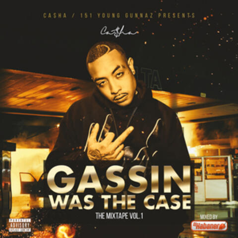 Gassin Was the Case