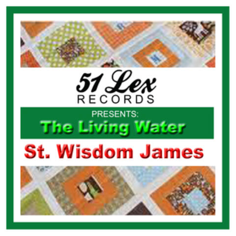 51 Lex Presents the Living Water