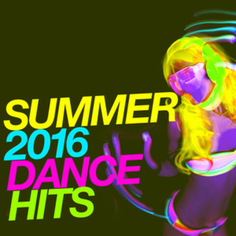Summer 2016 Dance Hits