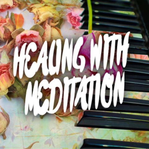 Healing with Meditation