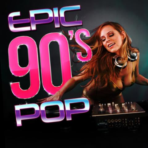 Epic '90s Pop