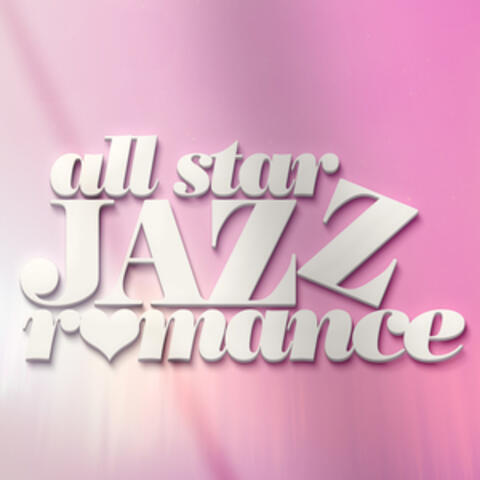 All Star Jazz Romance