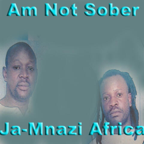 Am Not Sober