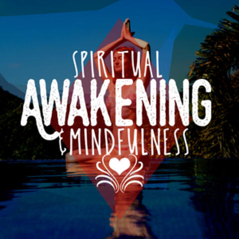 Spiritual Awakening & Mindfulness