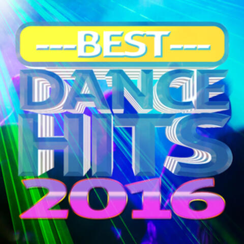 Best Dance Hits 2016