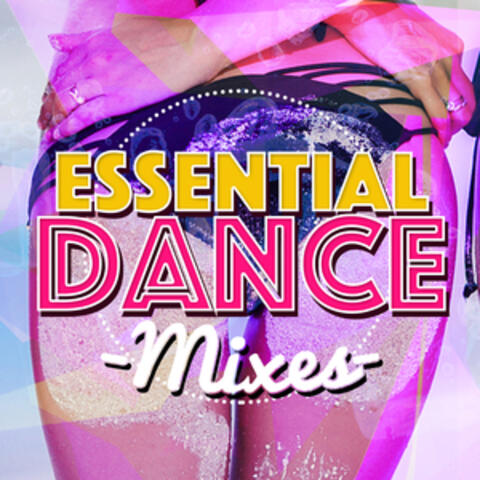 Essential Dance Mixes