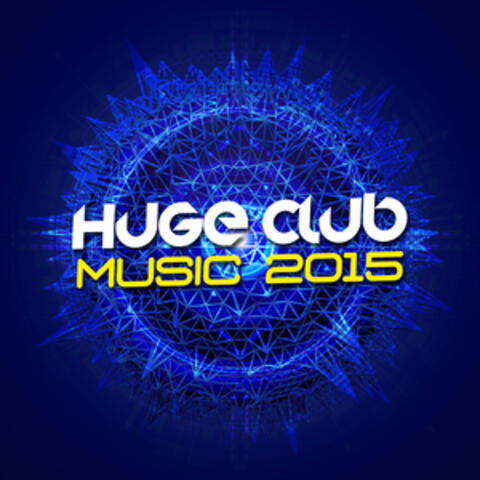 Huge Club Music 2015