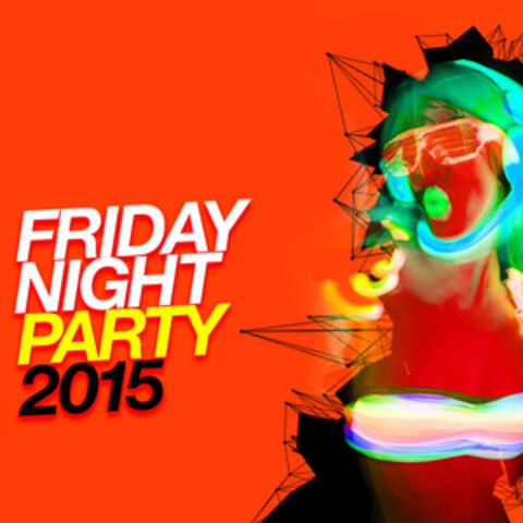 Friday Night Party 2015