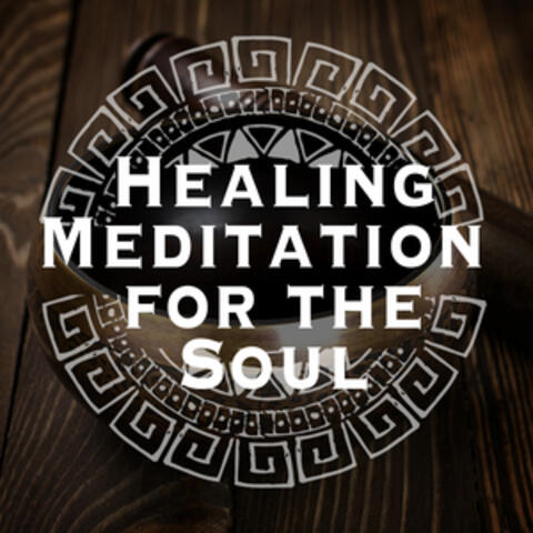 Healing Meditation for the Soul
