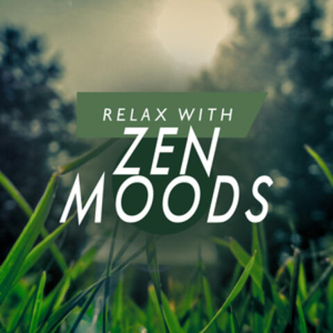 Relax with Zen Moods