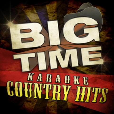 Big Time Karaoke Country Hits