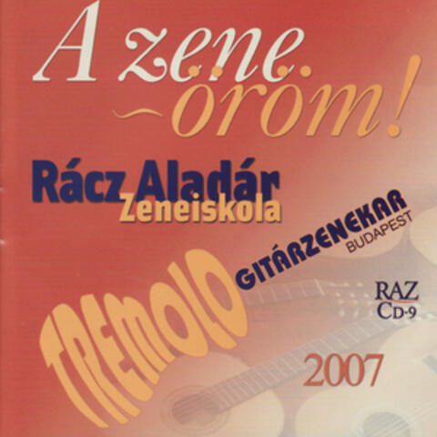 Racz Aladar Zeneiskola 2007: A zene~õrõm! - Bach, Praetorius, Bizet