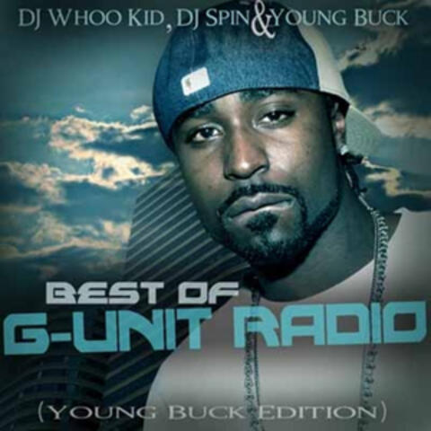 Best of G-Unit Radio - The Young Buck Edition