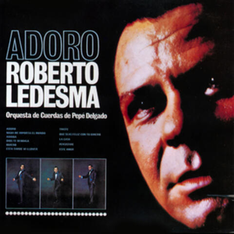 Roberto Ledesma & Orquesta de Cuerdas de Pepé Delgado