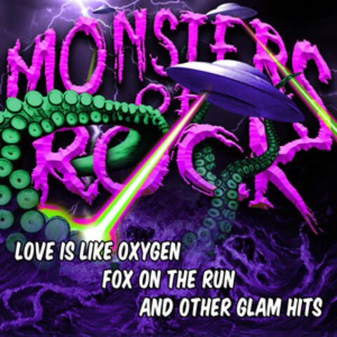 Monsters of Rock - Love Is Like Oxygen, Fox on the Run and Other Glam Hits