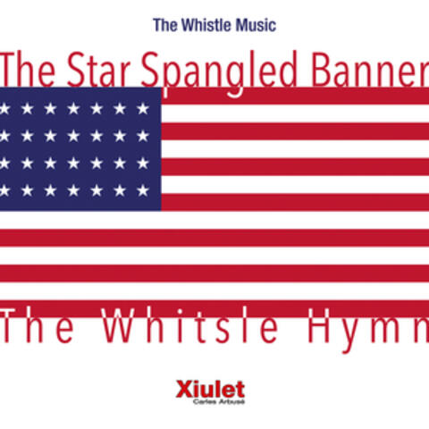 The Whistle Music - The Star Spangled Banner