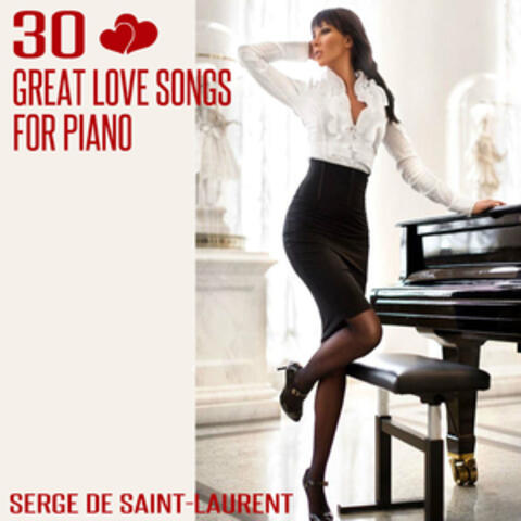 30 Great Love Songs for Piano