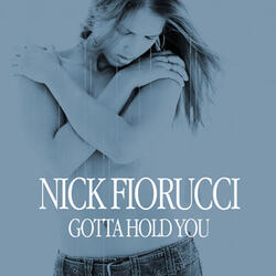Gotta Hold You