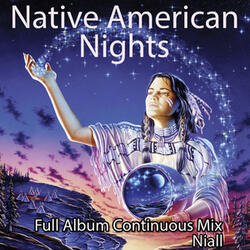 Native American Nights (Full Album Continuous Mix)