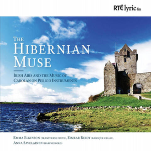 Irish Airs and the Music of Carolan on Period Instruments