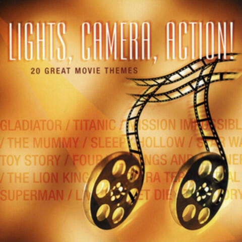Lights, Camera, Action! - 20 Great Movie Themes