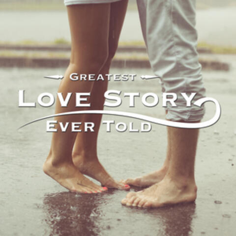 Greatest Love Story Ever Told