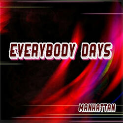 Everybody Days