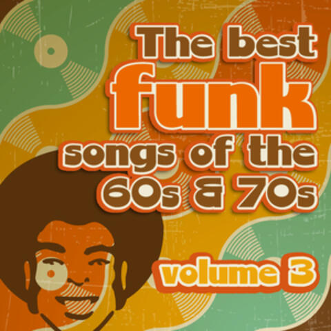 The Best Funk Songs of the 60s and 70s, Vol. 3