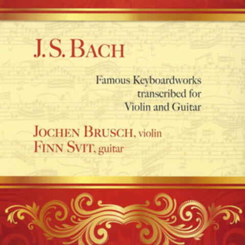 J.S. Bach: Famous Keyboardworks Transcribed for Violin and Guitar