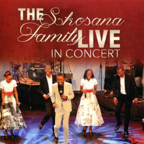 The Skosana Family Live in Concert