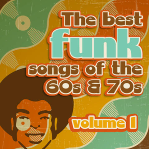 The Best Funk Songs of the 60s and 70s, Vol. 1