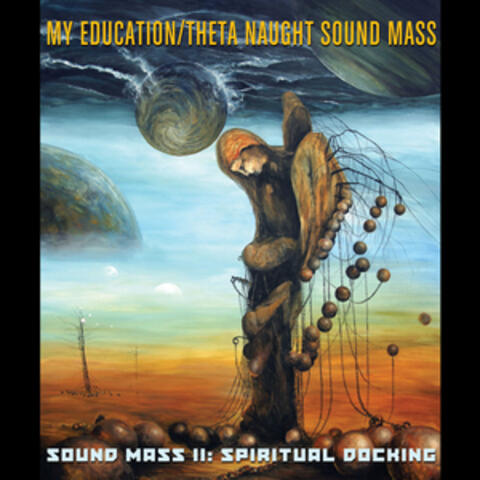 Sound Mass Ii: Spiritual Docking