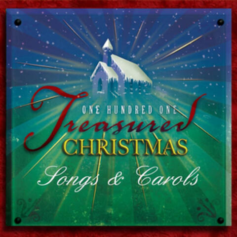 101 Treasured Christmas Songs & Carols