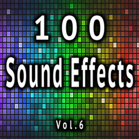100 Sound Effects, Vol. 6