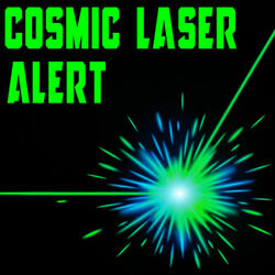 Cosmic Laser (Sci Fi, Space) [Alert Tone]