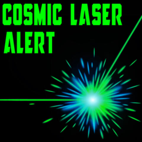 Cosmic Laser (Sci Fi, Space) [Alert Tone]