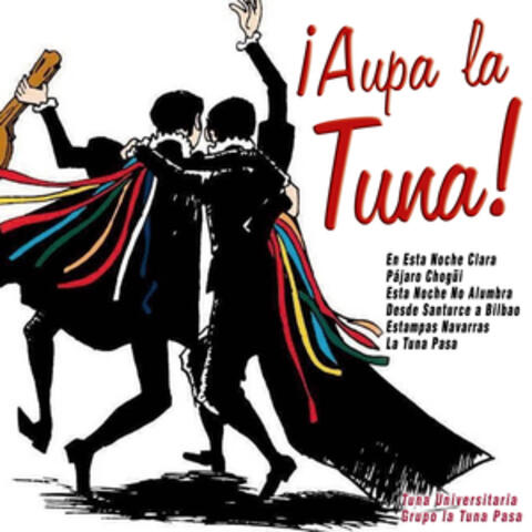 ¡aupa la Tuna!