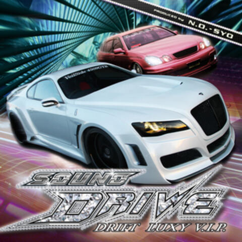 SOUND DRIVE-Drift Luxy V.i.p.-