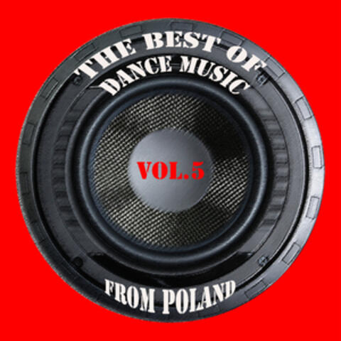 The best of dance music from Poland vol. 5