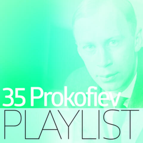 35 Prokofiev Playlist