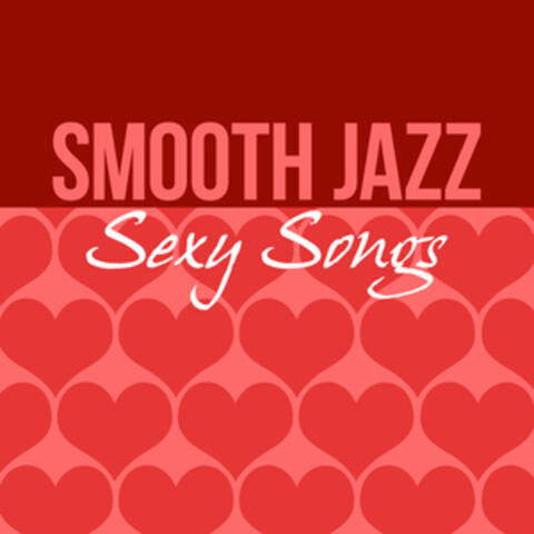 Smooth Jazz Sexy Songs