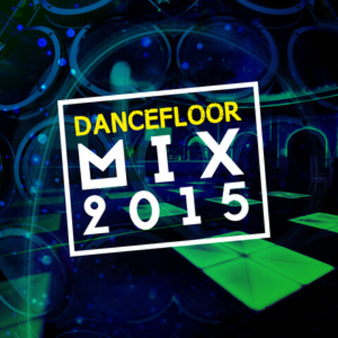 Dancefloor Mix 2015