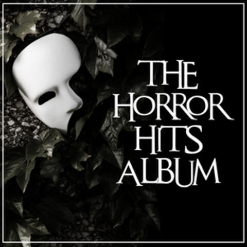 The Horror Hits Album